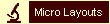 Micro Layouts